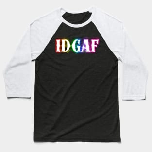 IDGAF Baseball T-Shirt